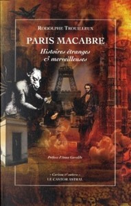Paris macabre - Histoires étranges et merveilleuses