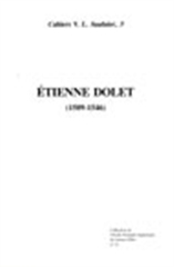 ETIENNE DOLET 1509-1546 - CAHIERS SAULNIER N 3