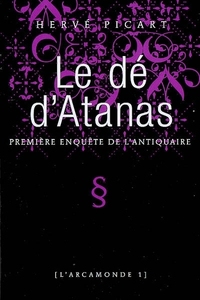 Arcamonde - Tome 1 Le dé d'Atanas