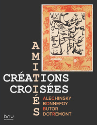 Amitiés, créations croisées