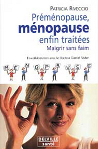 Pré-ménopause. ménopause. enfin traitées
