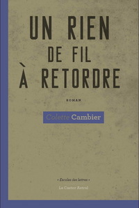 UN RIEN DE FIL A RETORDRE