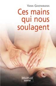 Ces mains qui nous soulagent