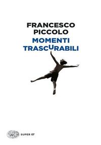 MOMENTI TRASCURABILI