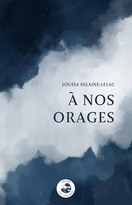 A NOS ORAGES.