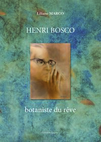 HENRI BOSCO botaniste du rêve
