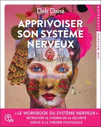 Apprivoiser son système nerveux - Le workbook du système nerveux