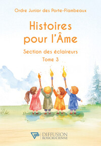 HISTOIRES POUR L'AME - SECTION DES ECLAIREURS TOME 3