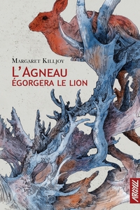 L'AGNEAU EGORGERA LE LION