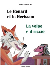 Le renard et le hérisson - La volpe e il riccio