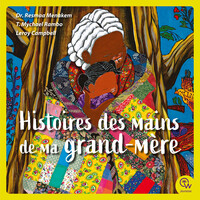 Histoires des mains de ma grand-mère