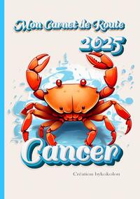 Cancer - Carnet de Route 2025