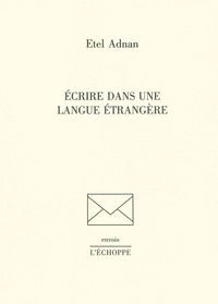 ECRIRE DANS UNE LANGUE ETRANGERE