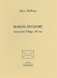 MARCEL DUCHAMP, GREENWICH VILLAGE