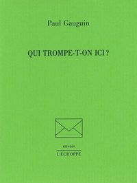 QUI TROMPE-T-ON ICI ?