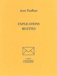 EXPLICATIONS MUETTES