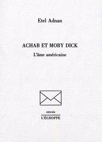 ACHAB ET MOBY DICK. - L AME AMERICAINE