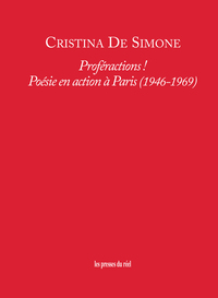 Proféractions ! - Poésie en action à Paris (1946-1969)