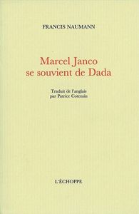 MARCEL JANCO SE SOUVIENT DE DADA