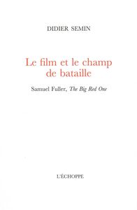 LE FILM ET LE CHAMP DE BATAILLE