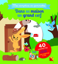 Dans sa maison un grand cerf - Mes comptines en gommettes