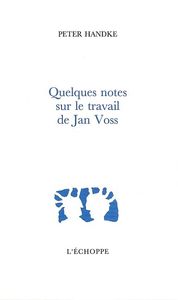 QUELQUES NOTES SUR LE TRAVAIL DE JAN VOSS