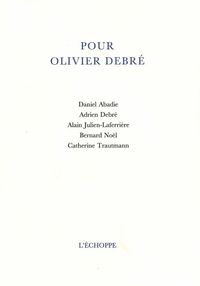 POUR OLIVIER DEBRE