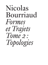 Formes et trajets - Tome 2 : Topologies