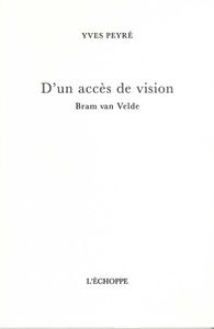D'UN ACCES DE VISION