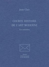 COURTE HISTOIRE DE L'ART MODERNE - UN ENTRETIEN