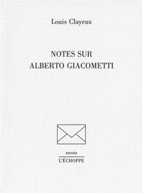 NOTES SUR ALBERTO GIACOMETTI