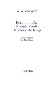 ETANT DONNES : 1 MARIA MARTINS 2 MARCEL DUCHAMP