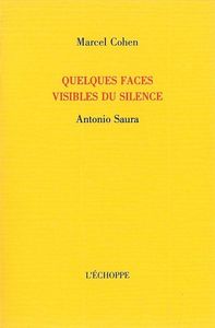 QUELQUES FACES VISIBLES DU SILENCE