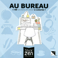 Au bureau + 60 stickers en relief à colorier !