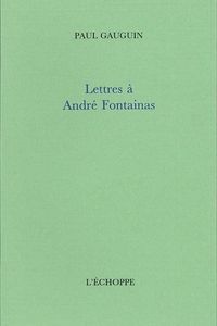 LETTRES A ANDRE FONTAINAS