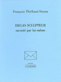DEGAS SCULPTEUR