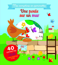 Une poule sur un mur - Mes comptines en gommettes