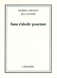 SANS S'ABOLIR POURTANT