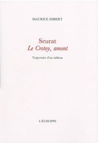 SEURAT,LE CROTOY AMONT - TRAJECTOIRE D'UN TABLEAU