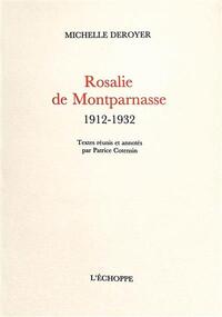 Rosalie de Montparnasse. 1912-1932