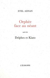 ORPHEE FACE AU NEANT
