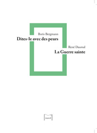 Dites-le avec des peurs / La Guerre sainte