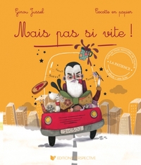 MAIS PAS SI VITE !