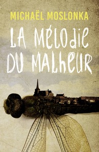 LA MELODIE DU MALHEUR