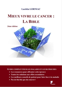 MIEUX VIVRE LE CANCER : LA BIBLE