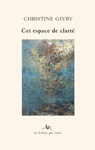 Cet espace de clarté