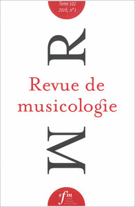 Revue de musicologie tome 102, n° 1 (2016)