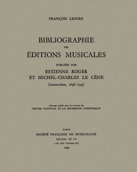 Bibliographie des éditions musicales publiées par Estienne Roger et Michel-Charles Le Cène