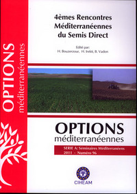 4EMES RENCONTRES MEDITERRANEENNES DU SEMIS DIRECT (OPTIONS MEDITERRANEENNES, SERIE A : SEMINAIRES ME