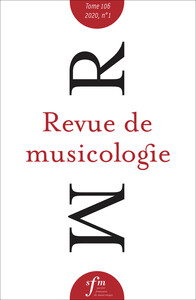 Revue de musicologie, t. 106/1 (2020)